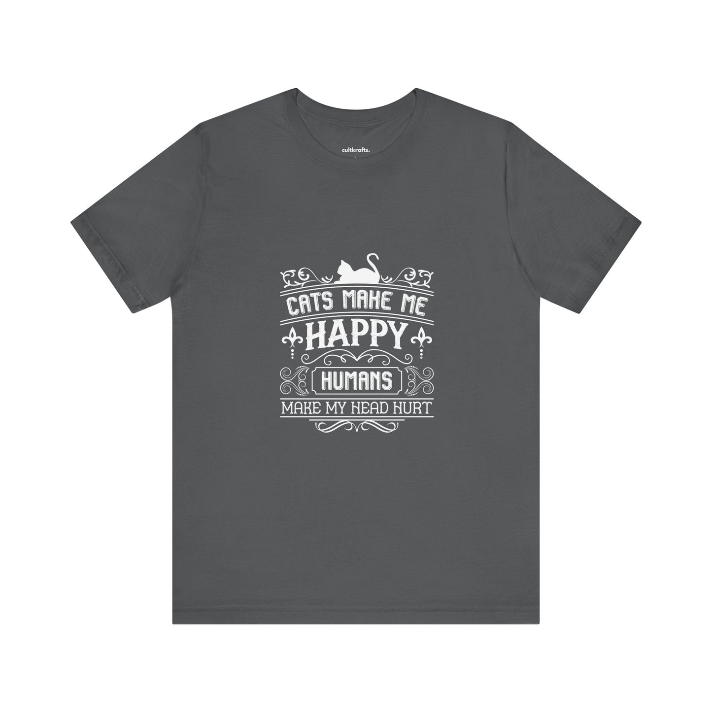 Cats make me happy |  Short Sleeve Tee