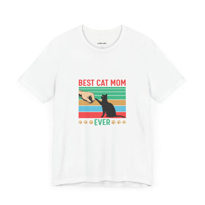 Best cat mom ever |  Short Sleeve Tee