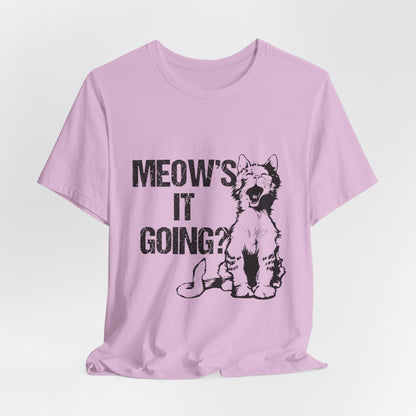 Meow's it going? |  Short Sleeve Tee