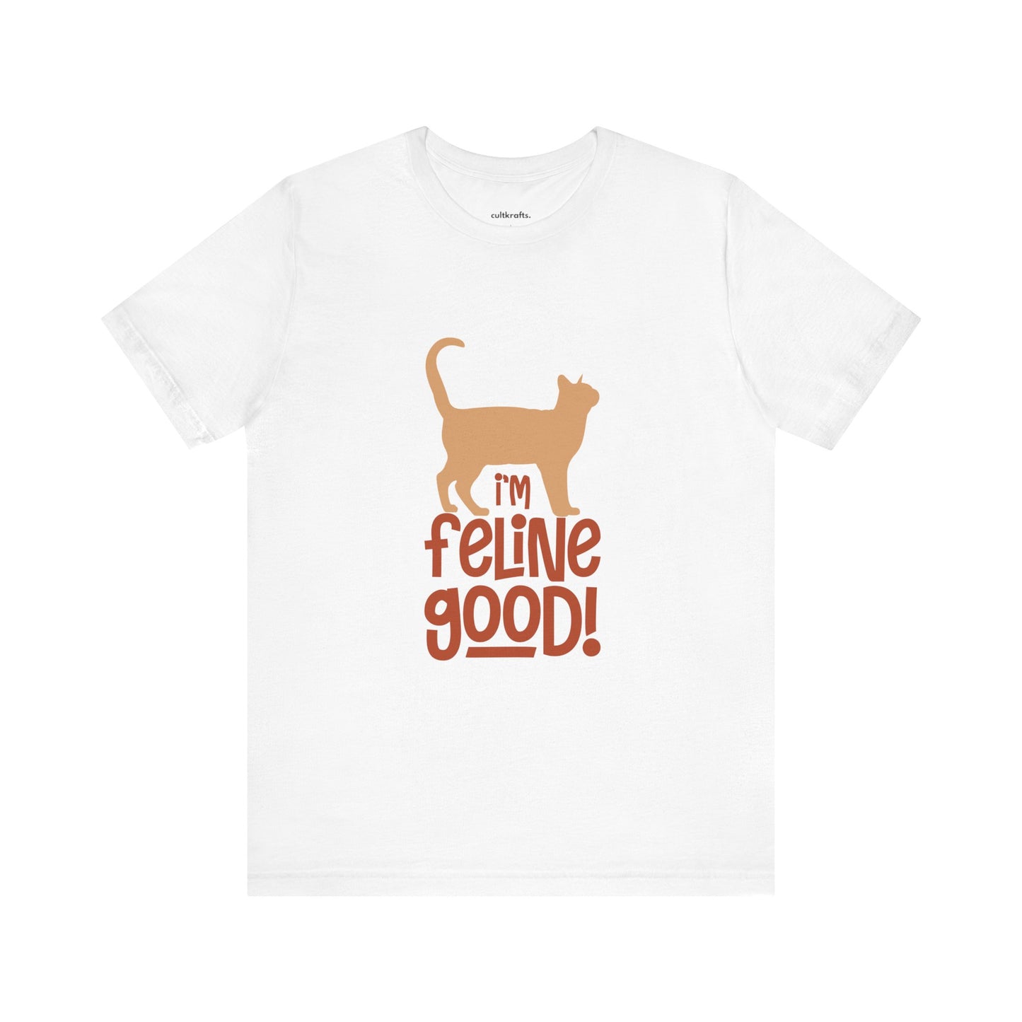 I'm feline good | Short Sleeve Tee