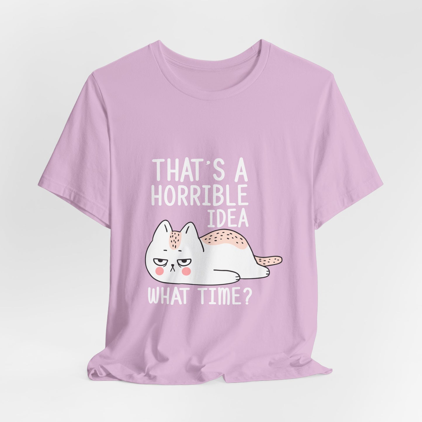 That's a horrible idea | Unisex Jersey Short Sleeve Tee