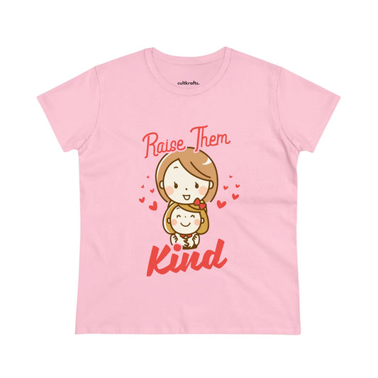 Raise them kind | Cotton Tee