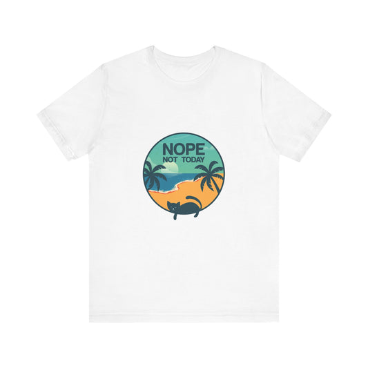 Nope, not today | Short Sleeve Tee