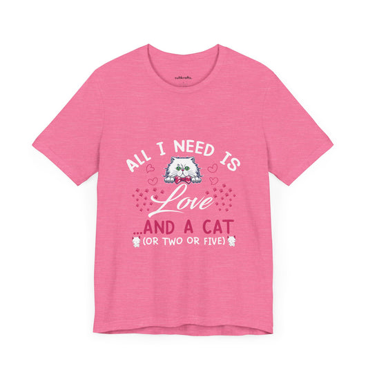 All I need is a cat | Unisex Jersey Short Sleeve Tee