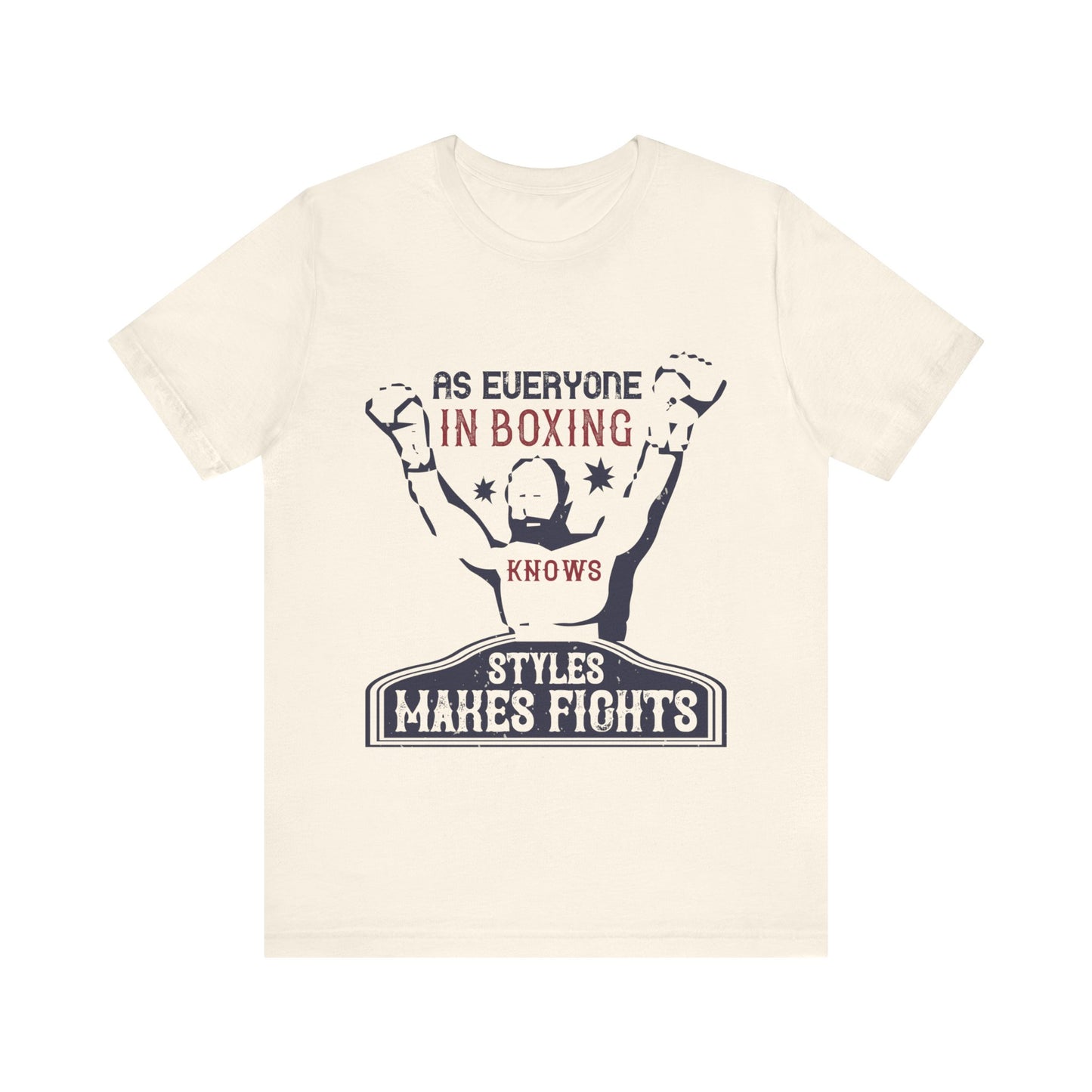 Styles make fights | Boxing | Short Sleeve Tee