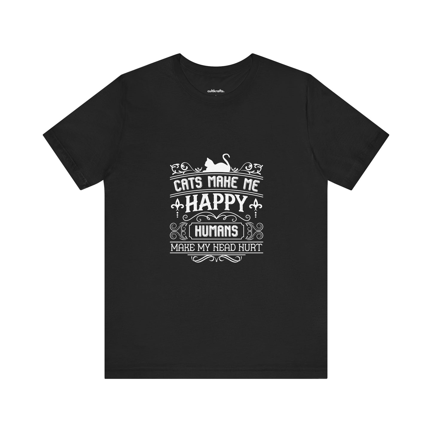 Cats make me happy |  Short Sleeve Tee