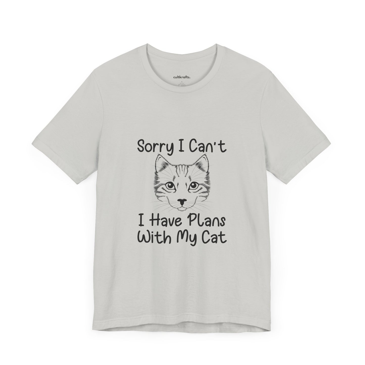 Sorry, I have plans with my cat |  Short Sleeve Tee