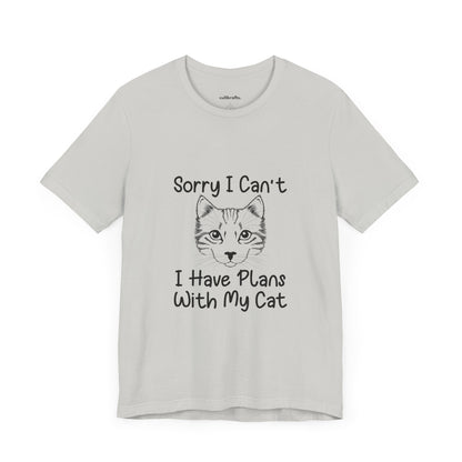 Sorry, I have plans with my cat |  Short Sleeve Tee