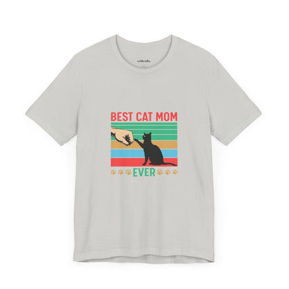 Best cat mom ever |  Short Sleeve Tee