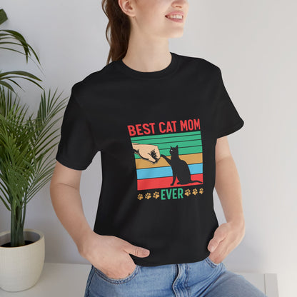 Best cat mom ever |  Short Sleeve Tee