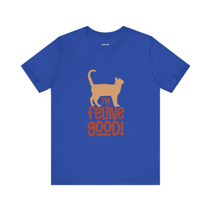 I'm feline good | Short Sleeve Tee