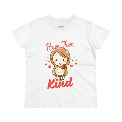 Raise them kind | Cotton Tee